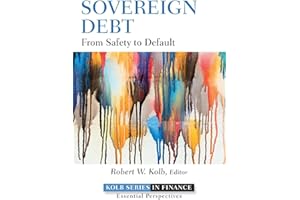 Sovereign Debt: From Safety to Default: 605 (Robert W. Kolb Series)