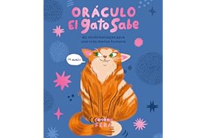 ORÁCULO EL GATO SABE: 45 michimensajes para una vida menos humana