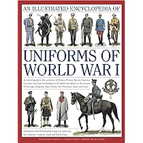An Illustrated Encyclopedia of Uniforms of World War II: An