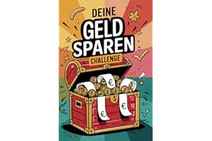 Deine Geld Sparen Challenge: Spar Tracker Buch mit vielen verschiedenen Herausforderungen für jedes Budget