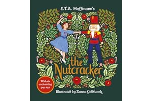 The Nutcracker: An Enchanting Pop-up Classic (Gilded Fairytales)