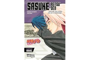 Naruto - Sasuke Retsuden: Herr und Frau Uchiha und der Sternenhimmel (Nippon Novel): Der Manga-Welterfolg als Novel-Spin-off