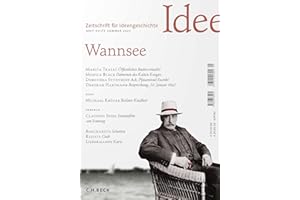 Zeitschrift für Ideengeschichte Heft XVII/2 Sommer 2023: Wannsee