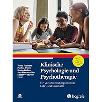 Klinische Psychologie und Psychotherapie: Ein
