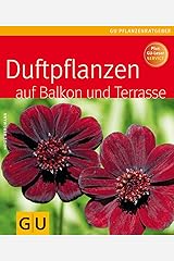 Duftpflanzen für Balkon und Terrasse Taschenbuch