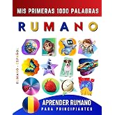 Aprender Rumano para Principiantes, Mis Primeras 1000 Palabras: Libro Biling&uuml;e de Aprendizaje de Rumano - Espa&ntilde;ol para Ni&ntilde;os