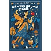 T&uuml;rk ve D&uuml;nya Edebiyatında Masallar