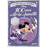 100 anni di storie a fumetti. Disney 100