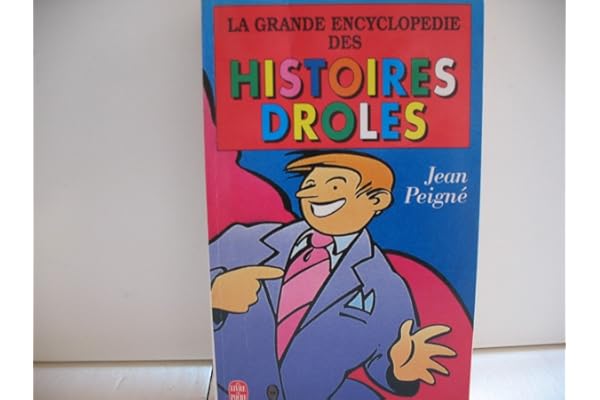 La grande encyclopédie des histoires drôles