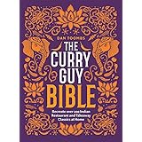 The Curry Guy Bible: Recreate Over 200 Indian Restaurant and Takeaway Classics at Home
