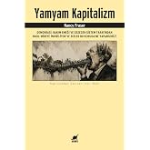 Yamyam Kapitalizm: Demokrasi, Bakım Emeği ve Gezegen Sistem Tarafından