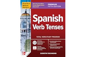 Practice Makes Perfect: Spanish Verb Tenses, Premium Fifth Edition: Total Verb Study Program