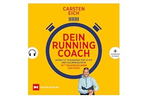 Dein Running-Coach: Effektiv trainieren für 10 km und Halbmarathon