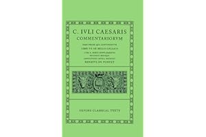 Caesar Commentarii. I. (Gallic War): (Bellum Gallicum, cum A. Hirti supplemento): 0001 (Oxford Classical Texts)