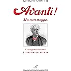 Avanti! Ma non troppo.: L'insospettabile vita di Edmondo De Amicis