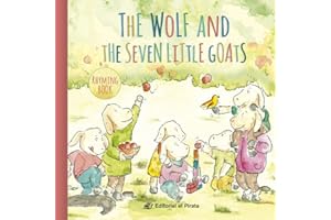 The Wolf and the Seven Little Goats: Traditional fairy tales in english - Children's book for kids 2-5 years - With rhyming text: 3 (Rhyming Fairy Tales)