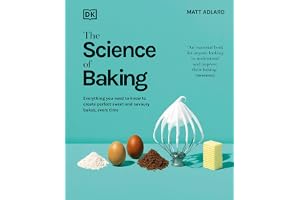 The Science of Baking: Everything You Need to Know to Create Perfect Sweet and Savoury Bakes, Every Time