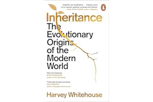 Inheritance: The Evolutionary Origins of the Modern World
