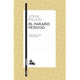 El Para&iacute;so perdido: Traducci&oacute;n y notas de Esteban Pujals (Cl&aacute;sica)
