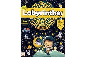 Labyrinthes pour enfants de 4 à 8 ans: Livre d'activités amusant et coloriable avec des labyrinthes pour les enfants âgés de 4 à 6 ans et de 6 à 8 ans ... labyrinthes variés, stimulants et engageants