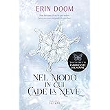 Nel modo in cui cade la neve
