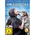 Wolfsbrüder - Ein Junge unter Wölfen