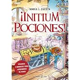 &iexcl;Initium Pociones!: P&oacute;cimas y brebajes para aprendices de magos (LA ESFERA KIDS)
