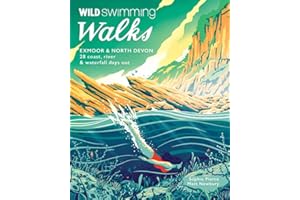 Wild Swimming Walks Exmoor & North Devon: 28 river, lake & coastal days out