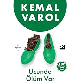 Ucunda &Ouml;l&uuml;m Var