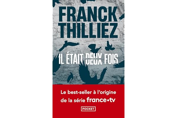 Il était deux fois... Le best-seller de Franck Thilliez adapté en série sur france.tv: Adapté en série sur France TV