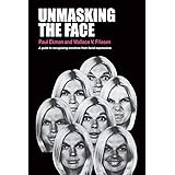 Unmasking the Face: A guide to recognizing emotions from facial expressions
