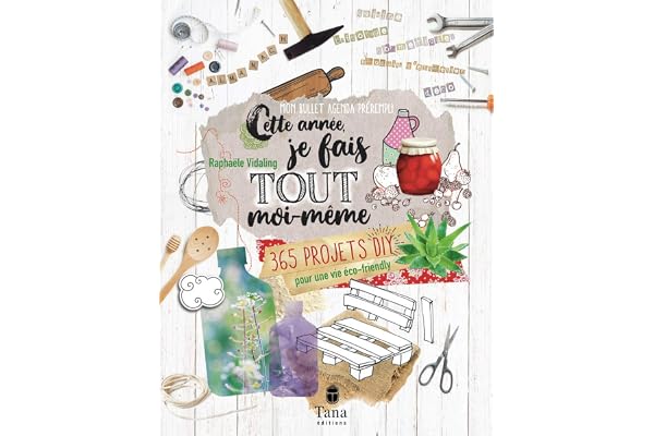 Agenda perpétuel journalier, bullet journal et almanach tout faire soi-même - 480 pages, 19 x 25 cm - 365 projets pour une année eco-friendly - Cuisine, bien-être, déco, cosmétiques, couture, mobilier