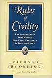 Rules of Civility: The 110 Precepts That Guided Our First President in War and Peace by 
