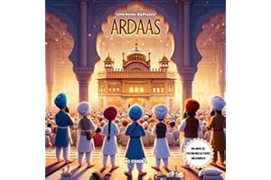 Ardaas: Litte Hands, Big Prayers!: Sikh Prayer for kids in Punjabi & English with simplified meaning (Sikhi For The Young Hearts)
