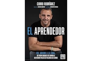 El aprendedor: Del abismo a la cima, de pedir cheques de comida a gestionar miles de millones de euros (Acción Empresarial)