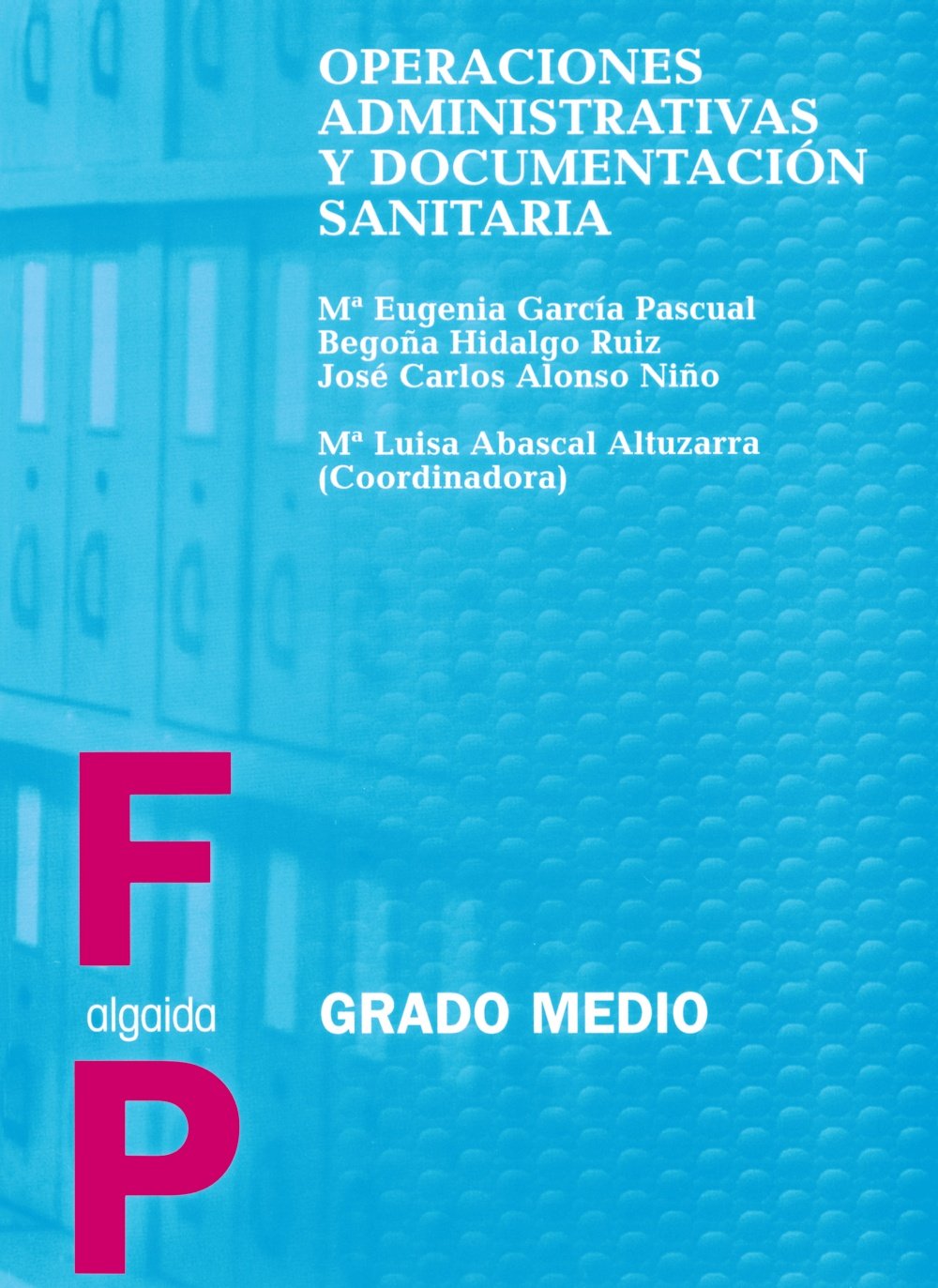 Operaciones administrativas y documentación sanitaria