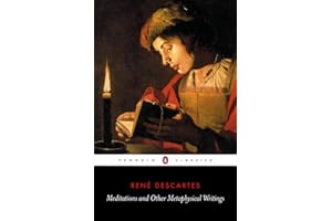 Meditations and Other Metaphysical Writings