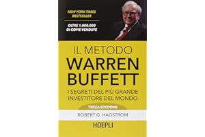 Il metodo Warren Buffett. I segreti del più grande investitore del mondo