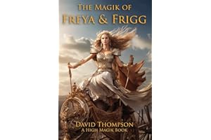The Magik of Freya and Frigg: Embracing the Goddess Divine of Norse Magik