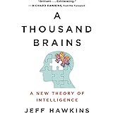 A Thousand Brains: A New Theory of Intelligence