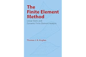 The Finite Element Method: Linear Static and Dynamic Finite Element Analysis: xxii (Dover Civil and Mechanical Engineering)