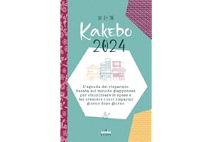 Kakebo 2024: L’agenda del risparmio basata sul metodo giapponese per ottimizzare le spese e far crescere i tuoi risparmi giorno dopo giorno