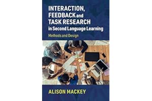 Interaction, Feedback and Task Research in Second Language Learning: Methods and Design
