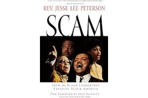 Scam: How the Black Leadership Exploits Black America