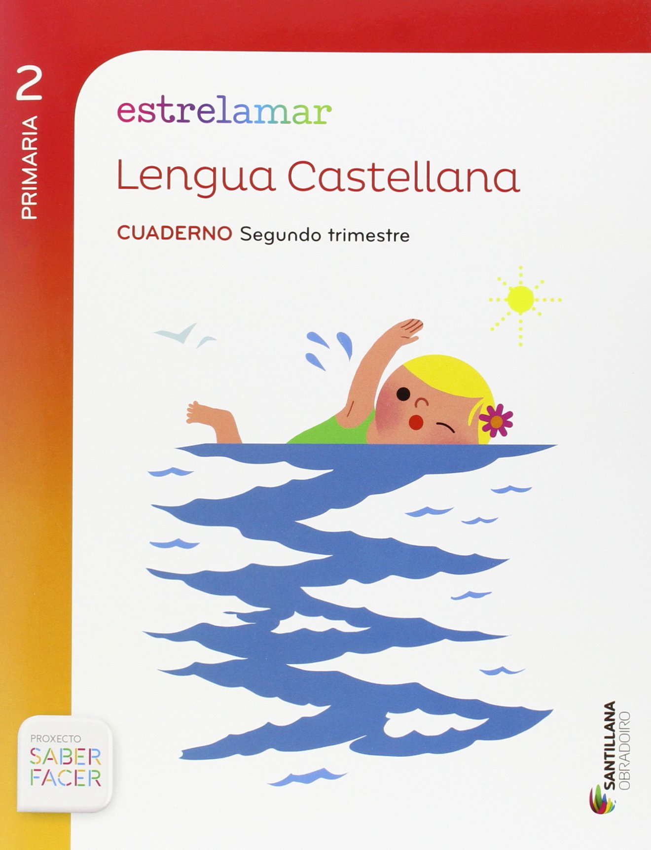 GLOBALIZADO ESTRELAMAR CUADERNO LENGUA 2 PRIMARIA 2 TRIM SABER FACER