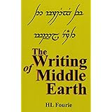 The Writing of Middle Earth: How to write the script of the Holbbits, Dwarves and Elves.