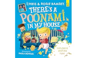 There's a Poonami in My House: The hilarious picture book from podcast stars and Sunday Times No 1 bestselling authors, Chris and Rosie Ramsey: Volume 1