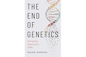 The End of Genetics: Designing Humanity's DNA