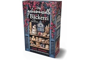 Die geheimnisvolle Bäckerei in der rue de Paris: Mit farbigem Buchschnitt in limitierter Auflage | Ein bezaubernder und eskapistischer Roman