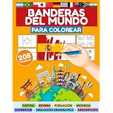 BANDERAS DEL MUNDO PARA COLOREAR (208 PAISES): Todos los Pa&iacute;ses, Capitales, Poblaci&oacute;n, Monedas, Idiomas, Superficie y Bandera
